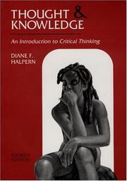 Cover of: Thought and Knowledge: An Introduction to Critical Thinking (Thought & Knowledge: An Introduction to Critical Thinking)