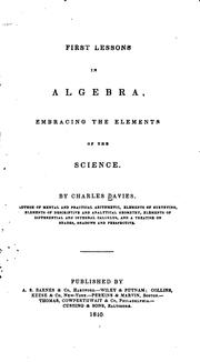 Cover of: First lessons in algebra: embracing the elements of the science
