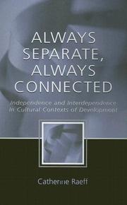 Always separate, always connected : independence and interdependence in cultural contexts of development