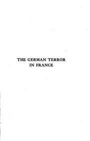 Cover of: The German terror in France: an historical record