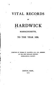 Cover of: Vital records of Hardwick, Massachusetts, to the year 1850. by Hardwick (Mass.)