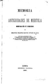 Cover of: Memoria das antiguidades de Mertola by Sebastião Philippes Martins Estácio da Veiga