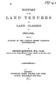 Cover of: History of the land tenures and land classes of Ireland: with an account of the various secret agrarian confederacies.