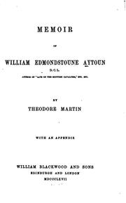 Cover of: Memoir of William Edmondstoune Aytoun ...