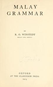 Cover of: Malay grammar by Winstedt, Richard Olof Sir