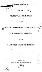 Cover of: Instructions of the Prudential Committee of the American Board of Commissioners for Foreign Missions to the Sandwich Island Mission.