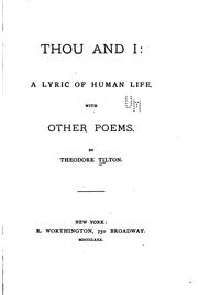 Cover of: Thou and I: a lyric of human life.: With other poems.