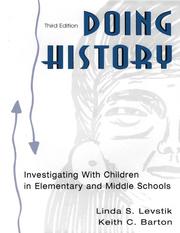 Doing history by Linda S. Levstik, Keith C. Barton