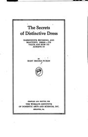 Cover of: The secrets of distinctive dress: harmonious, becoming, and beautiful dress, its value and how to achieve it