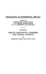 Forced movements, tropisms, and animal conduct by Jacques Loeb