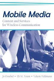 Mobile media : content and services for wireless communications