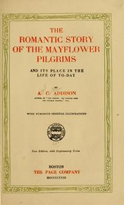 Cover of: The romantic story of the Mayflower Pilgrims: and its place in the life of to-day