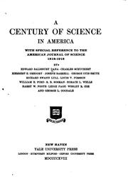 Cover of: A Century of science in America: with special reference to the American journal of science, 1818-1918