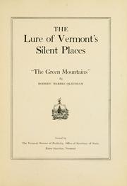 Cover of: The lure of Vermont's silent places: "the Green Mountains,"