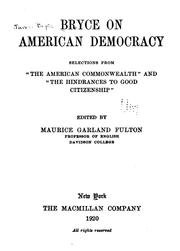 Cover of: Bryce on American democracy: selections from "The American commonwealth" and "The hindrances to good citizenship"