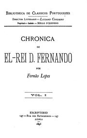 Cover of: Chronica de el-rei D. Fernando by Lopes, Fernão b. ca. 1380.