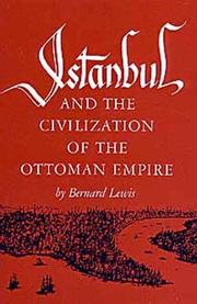 Istanbul and the Civilization of the Ottoman Empire (Centers of Civilization Series) by Bernard Lewis