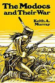 Cover of: The Modocs and Their War (Civilization of the American Indian Series) by Keith A. Murray