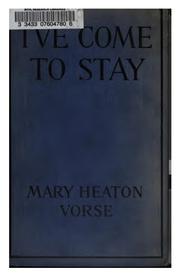 Cover of: I've come to stay: a love comedy of Bohemia