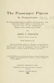 Cover of: The passenger pigeon in Pennsylvania by John C. French