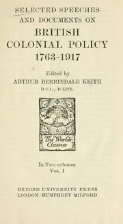 Cover of: Selected speeches and documents on British colonial policy, 1763-1917