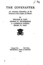 Cover of: The Covenanter: an American exposition of the covenant of the League of Nations