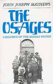 Cover of: The Osages: Children of the Middle Waters (Civilization of the American Indian Series)