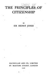 Cover of: The principles of citizenship by Jones, Henry Sir