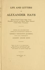 Cover of: Life and letters of Alexander Hays: brevet colonel United States army, brigadier general and brevet major general United States volunteers.