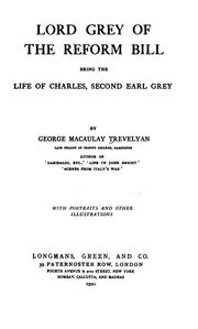 Cover of: Lord Grey of the Reform bill: being the life of Charles, second Earl of Grey