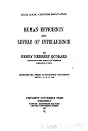 Cover of: Human efficiency and levels of intelligence: lectures delivered at Princeton University April 7,8,10,11, 1919.