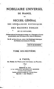 Cover of: Nobiliaire universel de France: ou Recueil général des généalogies historiques des maisons nobles de ce royaume