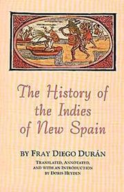 Cover of: The history of the Indies of New Spain