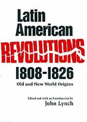 Latin American revolutions, 1808-1826 : Old and New World origins