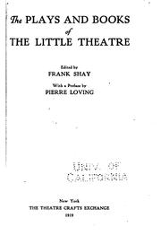 Cover of: The plays and books of the little theatre