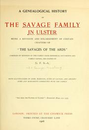 Cover of: A genealogical history of the Savage family in Ulster by George Francis Savage-Armstrong