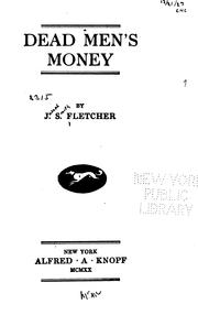 Dead Men's Money by Joseph Smith Fletcher