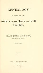 Genealogy in part, of the Anderson-Owen-Beall families by Grant James Anderson