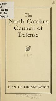 The North Carolina Council of defense by North Carolina. Council of Defense.