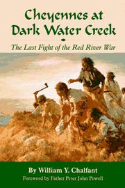 Cover of: Cheyennes at Dark Water Creek: the last fight of the Red River War