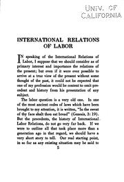 Cover of: International relations of labor: lectures delivered before the Summer school of theology of Harvard university, June, 1920