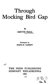 Cover of: Through Mocking Bird Gap | Jarvis Hall
