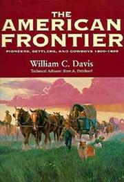 Cover of: The American Frontier: Pioneers, Settlers & Cowboys 1800-1899