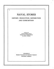 Cover of: Naval stores: history, production, distribution and consumption