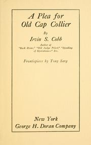 Cover of: A plea for old Cap Collier by Irvin S. Cobb