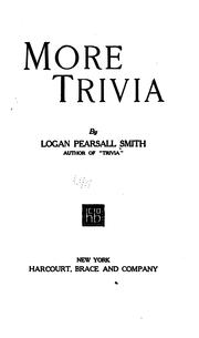 Cover of: More trivia by Logan Pearsall Smith