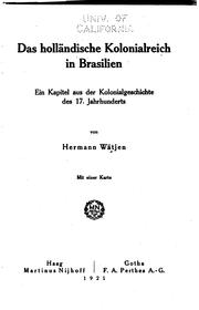 Das holländische kolonialreich in Brasilien by Hermann Wätjen