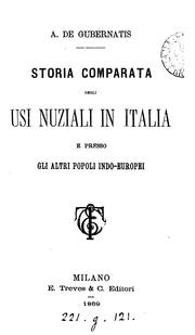 Cover of: Storia comparata degli usi nuziali in Italia e presso gli altri popli indo-europei. by Angelo De Gubernatis
