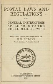 Cover of: Postal laws and regulations and general instructions applicable to the rural mail service