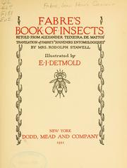 Cover of: Fabre's book of insects: retold from Alexander Teixeira de Mattos' translation of Fabre's "Souvenirs entomologiques,"